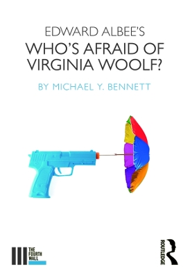 Edward Albee's Who's Afraid of Virginia Woolf? by Michael Y. Bennett