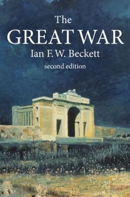 The Great War by Ian F. W. Beckett