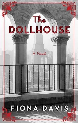 The The Dollhouse by Fiona Davis