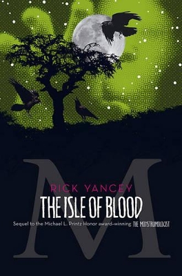 The The Isle of Blood by Rick Yancey
