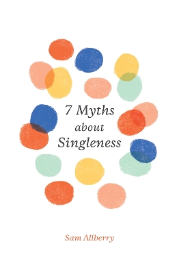 7 Myths about Singleness book