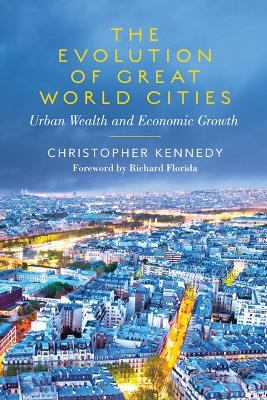 The Evolution of Great World Cities by Christopher Kennedy