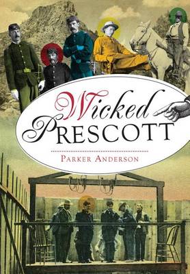 Wicked Prescott by Parker Anderson