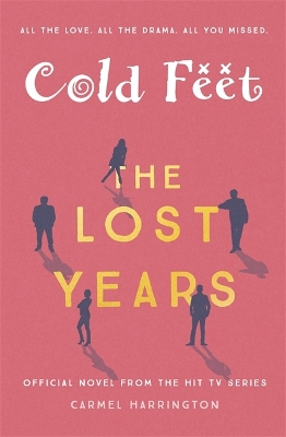 Cold Feet: The Lost Years book