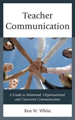 Teacher Communication by Ken W. White