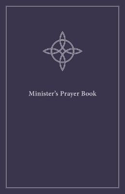 Minister's Prayer Book: An Order of Prayers and Readings, Revised Edition book