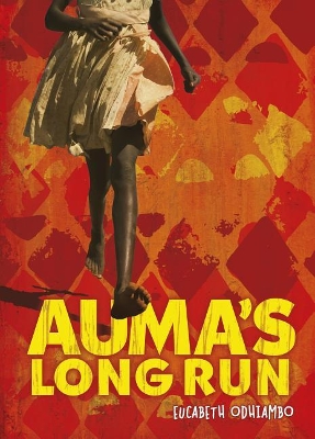 Auma's Long Run by Eucabeth A. Odhiambo