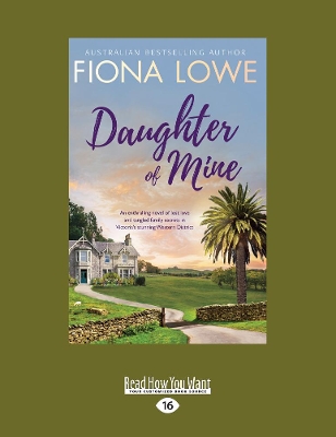 Daughter of Mine by Fiona Lowe