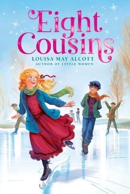 Eight Cousins by Louisa May Alcott