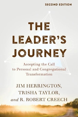 The Leader's Journey: Accepting the Call to Personal and Congregational Transformation book