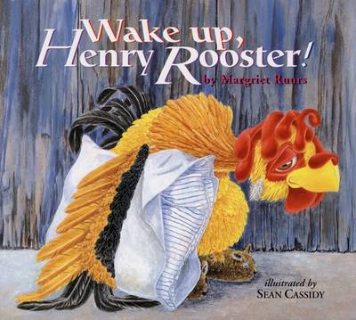 Wake Up, Henry Rooster! book