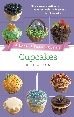 Baker's Field Guide to Cupcakes book