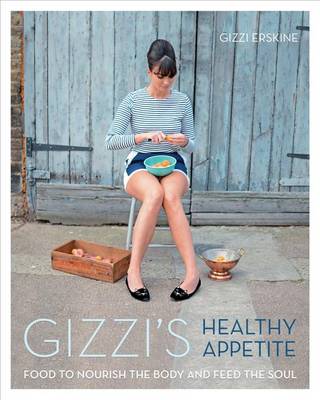 Gizzi's Healthy Appetite by Gizzi Erskine