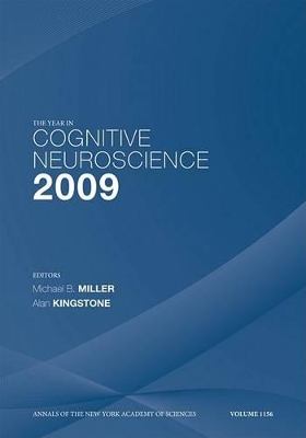 The Year in Cognitive Neuroscience 2009, Volume 1156 by Michael B. Miller