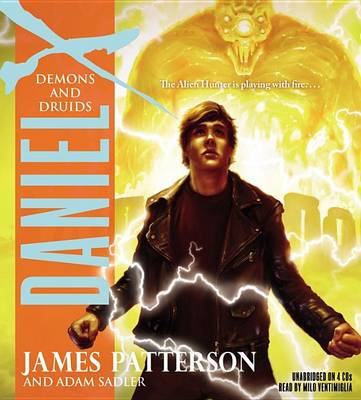 Daniel X: Demons and Druids by James Patterson