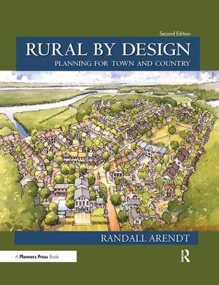 Rural by Design by Randall Arendt