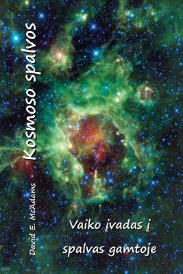 Kosmoso spalvos: Vaiko įvadas į spalvas gamtoje by David E McAdams