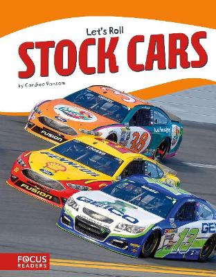 Let's Roll: Stock Cars by Candice Ransom
