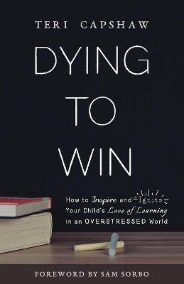 Dying to Win by Teri Capshaw