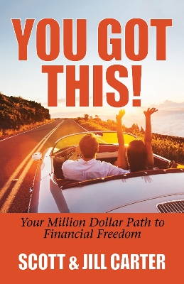 You Got This!: Your Million Dollar Path to Financial Freedom book