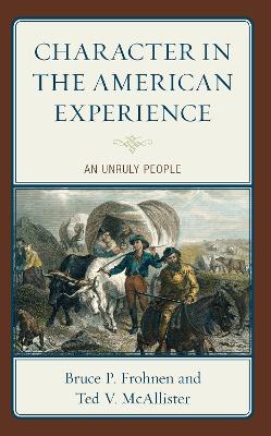 Character in the American Experience: An Unruly People book