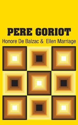 Pere Goriot by Honore de Balzac