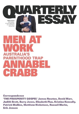 Men at Work: Australia's Parenthood Trap: Quarterly Essay 75 book