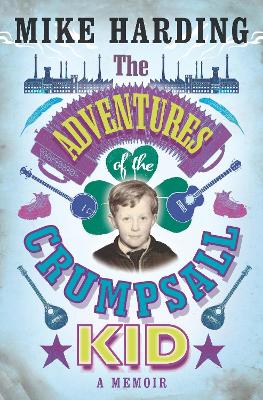 Adventures of the Crumpsall Kid book