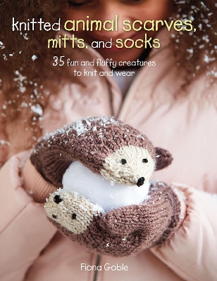 Knitted Animal Scarves, Mitts and Socks book