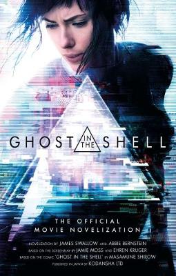 Ghost in the Shell: The Official Movie Novelization by James Swallow