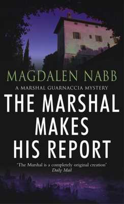 The Marshal Makes His Report by Magdalen Nabb