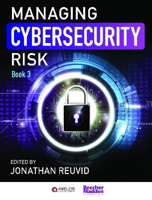 Managing Cybersecurity Risk: Book 3 book
