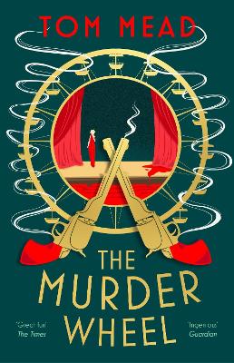 The Murder Wheel by Tom Mead