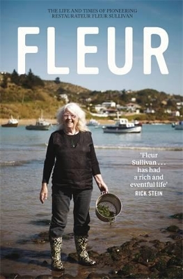 Fleur: The Life & Times Of Pioneering Restaurateur Fleur Sullivan book