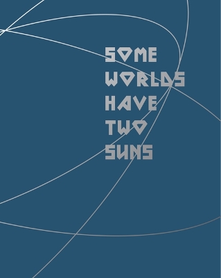 Some Worlds Have Two Suns book