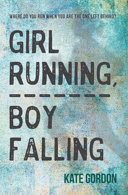 Girl Running, Boy Falling book