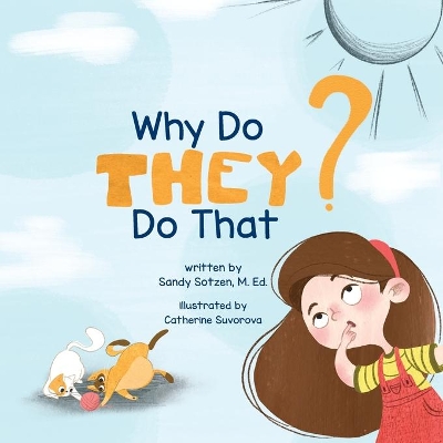 Why Do They Do That? by Sandy Sotzen