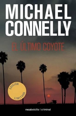 Ultimo Coyote by Michael Connelly