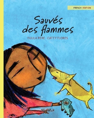 Sauvés des flammes: French Edition of Saved from the Flames book