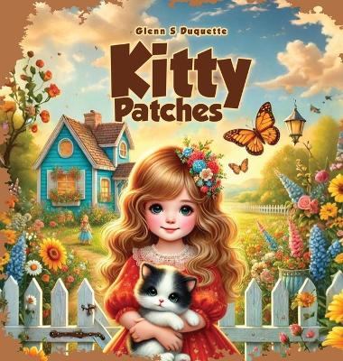 Kitty Patches and Me by Glenn S DuQuette