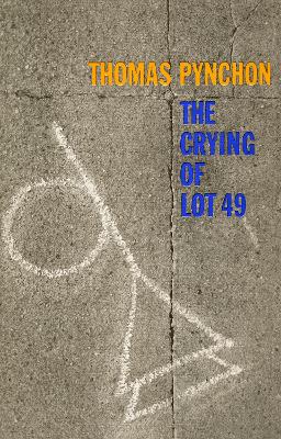 The Crying of Lot 49 by Thomas Pynchon