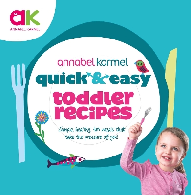 Quick and Easy Toddler Recipes book