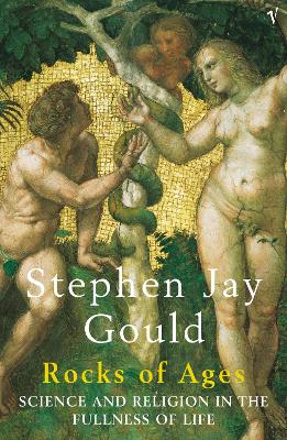 Rocks Of Ages by Stephen Jay Gould