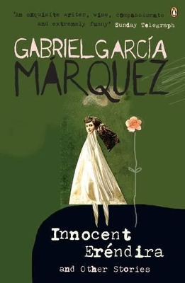 Innocent Erendira and Other Stories by Gabriel Garcia Marquez