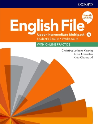 English File: Upper-Intermediate: Student's Book/Workbook Multi-Pack A by Editor