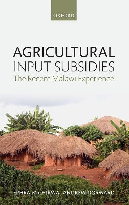 Agricultural Input Subsidies: The Recent Malawi Experience book