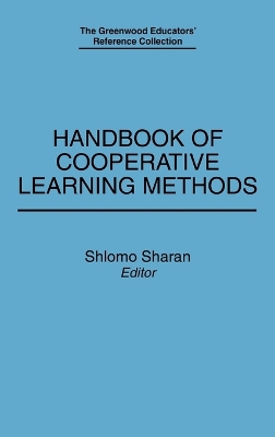 Handbook of Cooperative Learning Methods by Shlomo Sharan