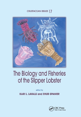 The The Biology and Fisheries of the Slipper Lobster by Kari L. Lavalli