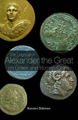 Legend of Alexander the Great on Greek and Roman Coins book