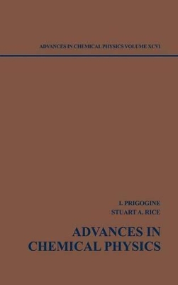 Advances in Chemical Physics by Stuart A. Rice